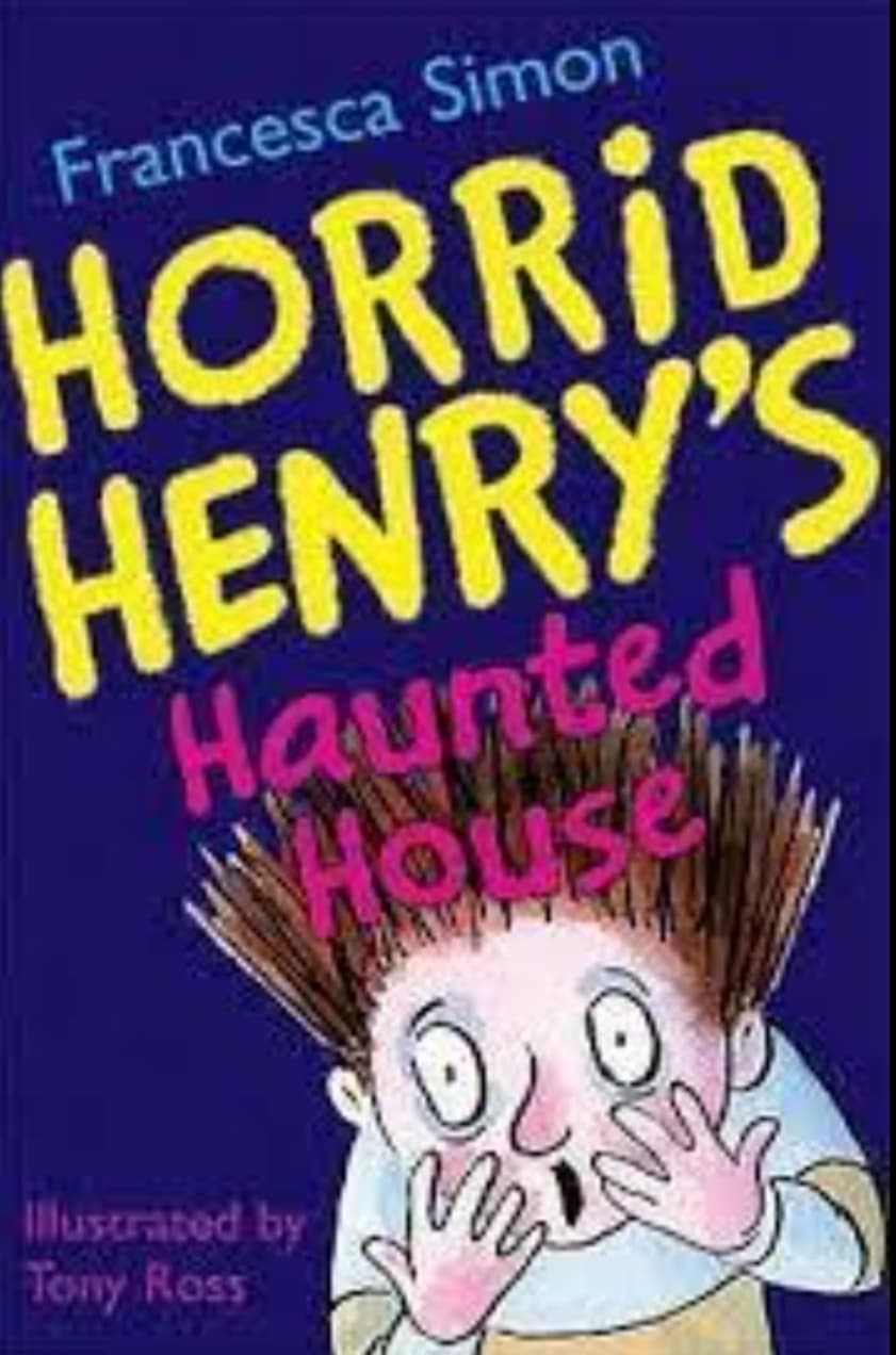 HORRIED HENRY'S HAUNTED HOUSE
