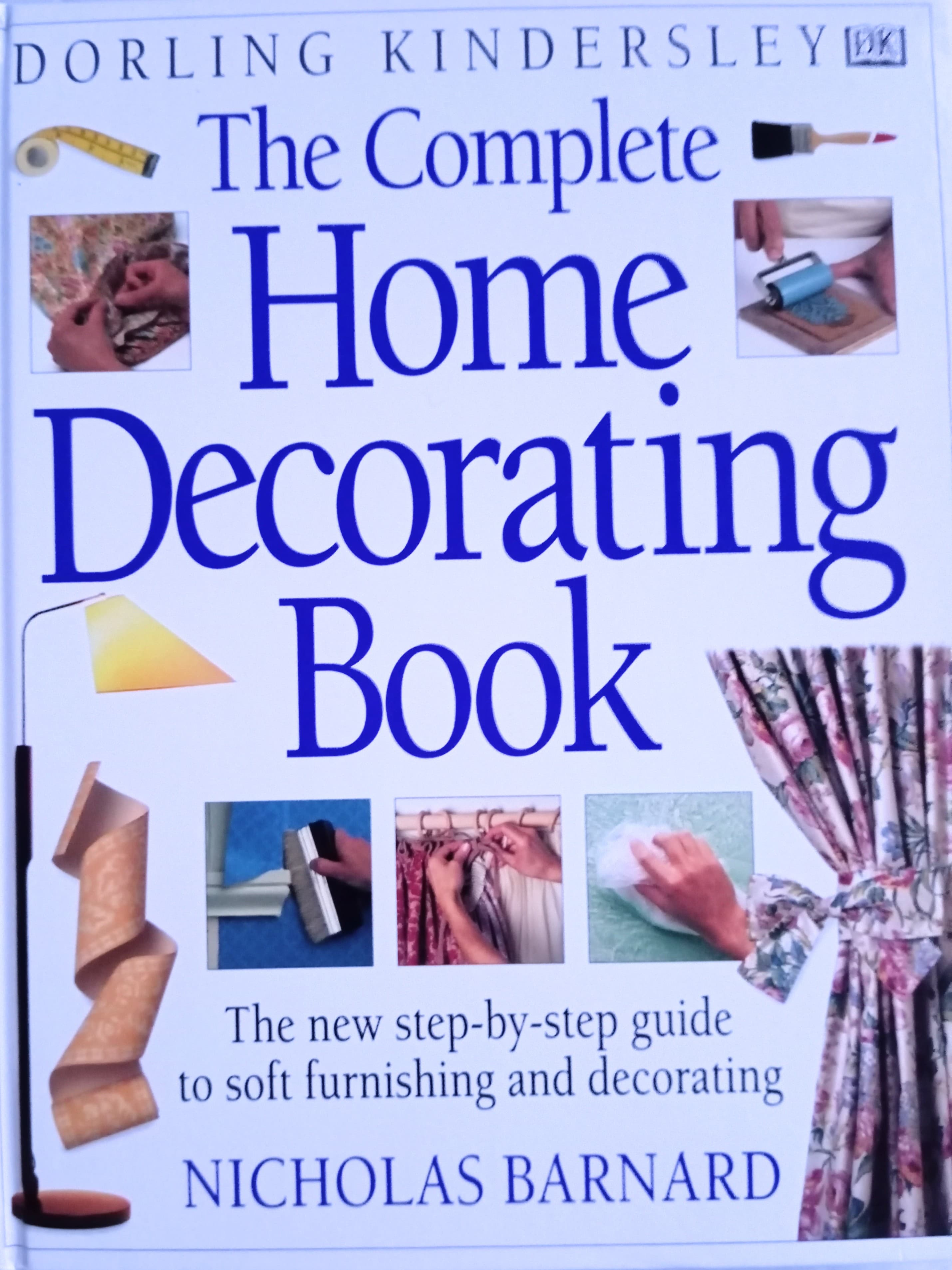 The Complete Home Decorating Book