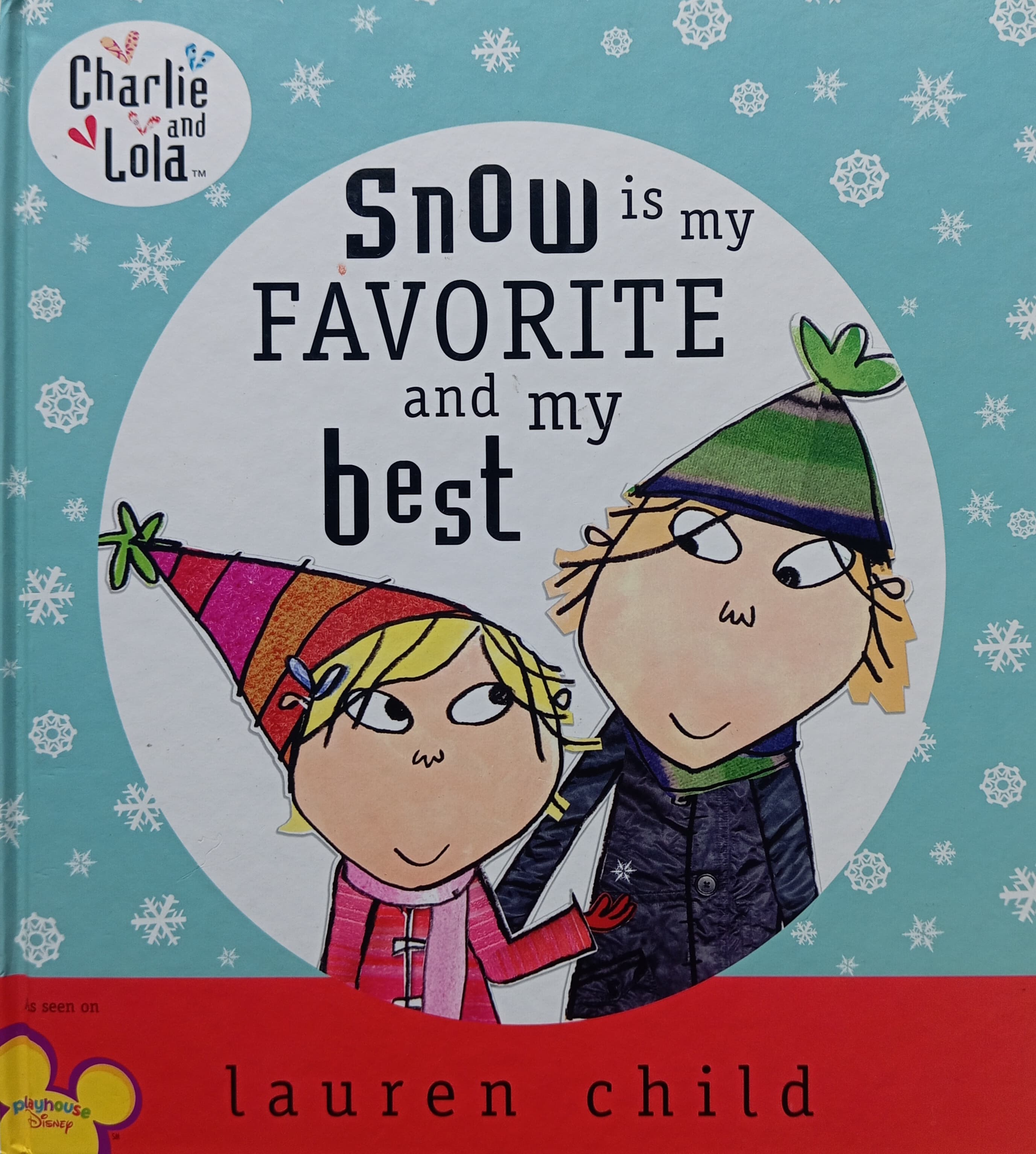 Charlie & Lola: Snow is my favorite and my Best